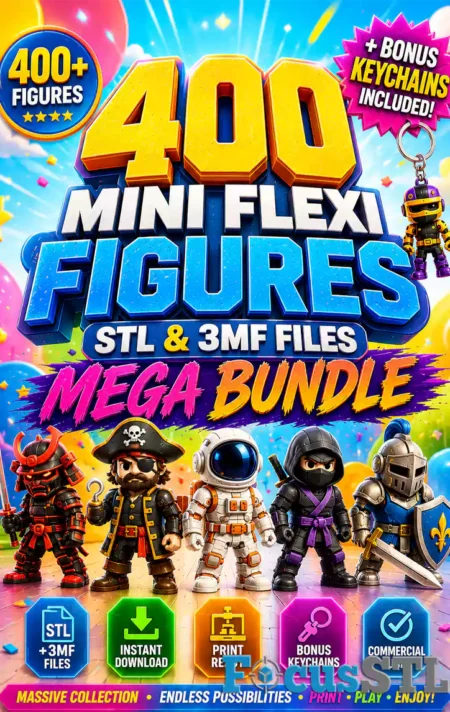 400 Mini Flexi Figures STL & 3MF Files